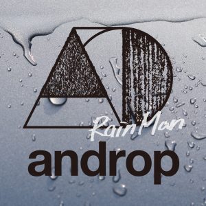 New Digital Single Rainman 配信決定 配信ワンマンライブも開催決定 Androp