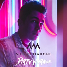 Austion Mahone _DIRTY WORK EP