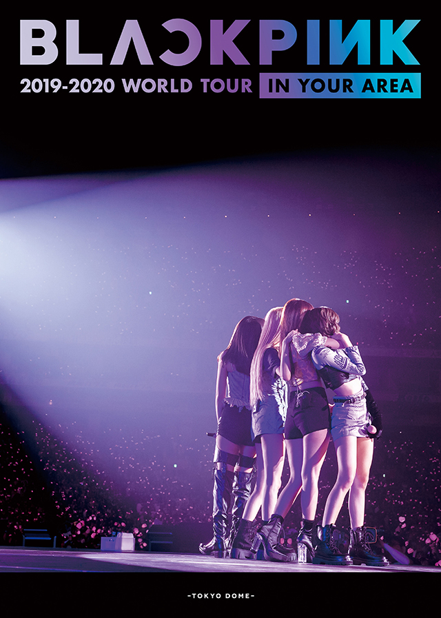 LIVE Blu-ray & DVD 「BLACKPINK 2019-2020 WORLD TOUR IN YOUR AREA-TOKYO
