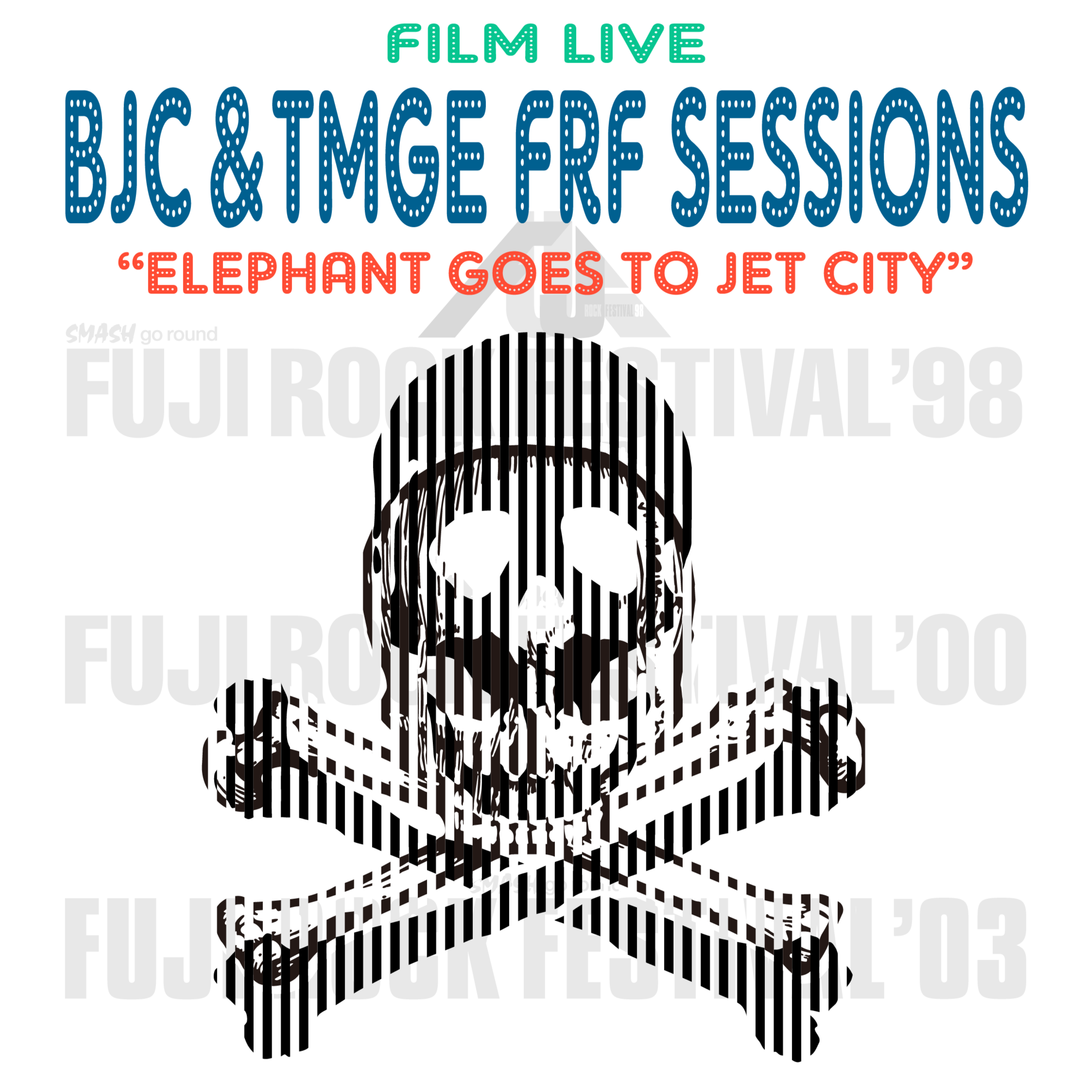 FILM LIVE BJC & TMGE FRF SESSIONS''ELEPHANT GOES TO JET CITY
