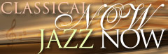 ジャズ・ナウ/クラシカル・ナウ　シリーズ
