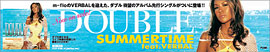 DOUBLE SUMMER feat.VERBAL