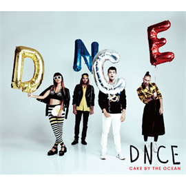 DNCE - ケーキ・バイ・ザ・オーシャン