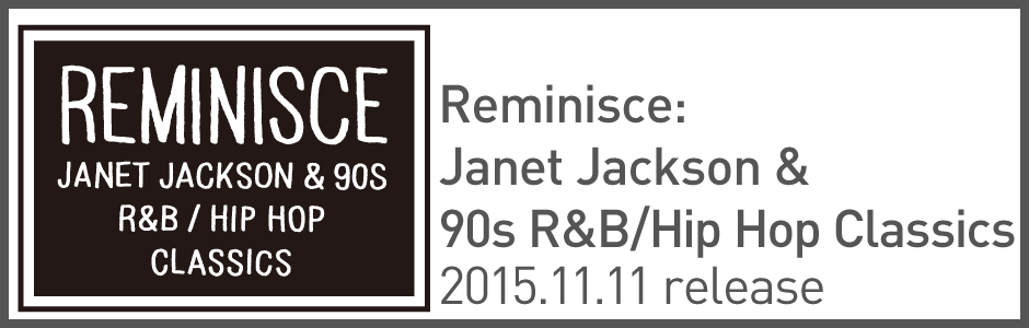 Reminisce: Janet Jackson & 90s R&B/Hip Hop Classics