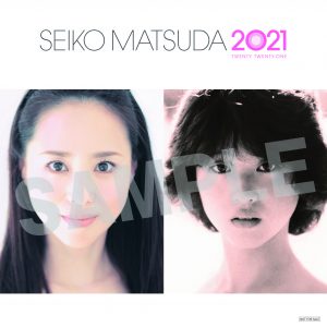 SEIKO MATSUDA 2021」店舗別オリジナル特典デザイン公開！！ - 松田聖子 松田聖子 B4クリアポスター 2021 通常盤ver. 武道館 会場限定