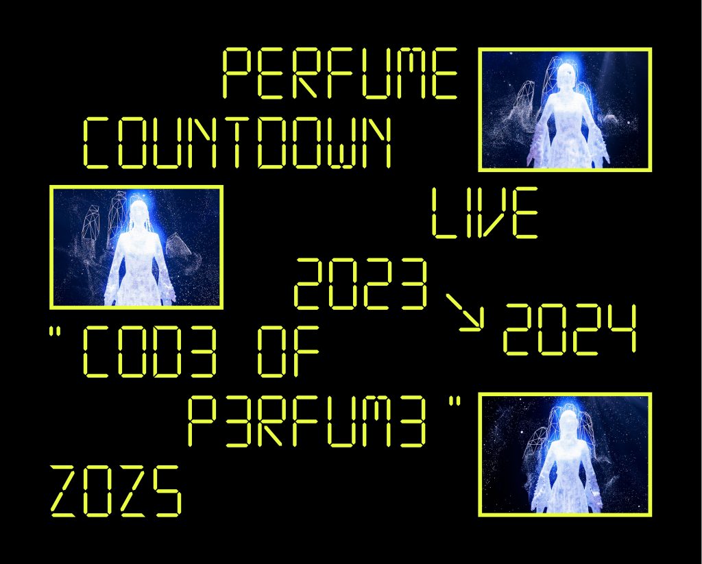 5/22(水) Blu-ray＆DVDリリース ライブ映像商品「Perfume Countdown 