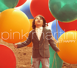 Pink Martini『GET HAPPY』ジャケット写真