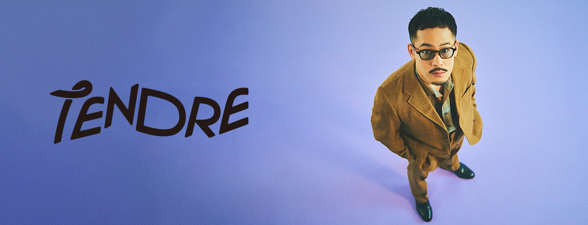 TENDRE - UNIVERSAL MUSIC JAPAN