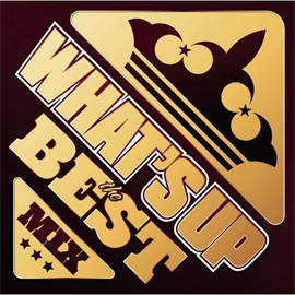 V．A． - ワッツ・アップ！ザ・ベスト・ミックス