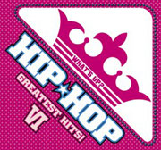 ワッツ・アップ？ヒップホップ・グレイテイスト・ヒッツ Ｖ ～5周年を迎えたアニヴァーサリー盤～